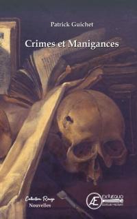 Crimes et manigances : nouvelles policières et historiques
