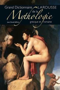 Dictionnaire de mythologie grecque et romaine