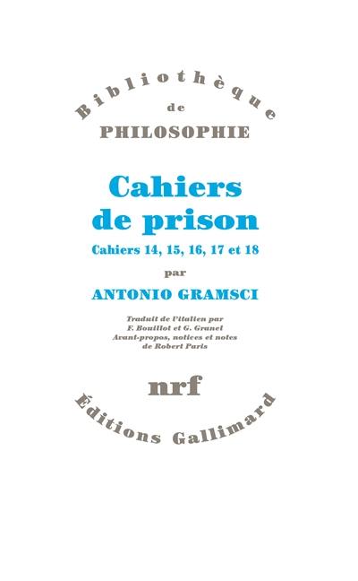 Cahiers de prison. Vol. 4. Cahiers 14, 15, 16, 17, 18