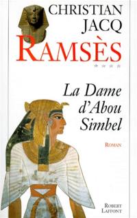 Ramsès. Vol. 4. La dame d'Abou Simbel