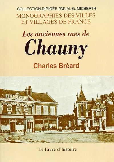 Les anciennes rues de Chauny