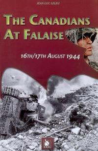 The Canadians at Falaise, 16th-17th August 1944 : review of a myth