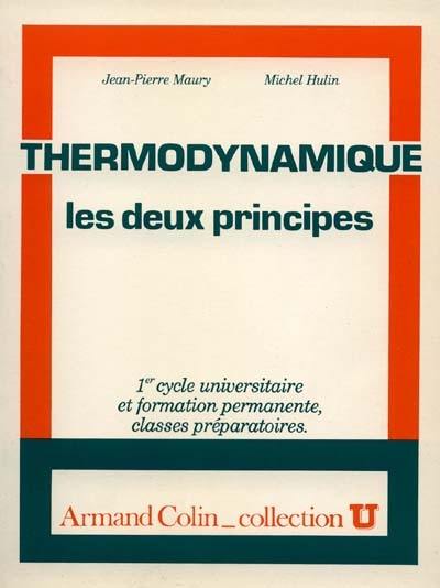 Thermodynamique : les deux principes