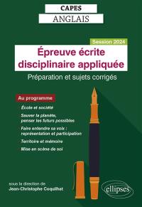 Epreuve écrite disciplinaire appliquée, Capes anglais : préparation et sujets corrigés, session 2024
