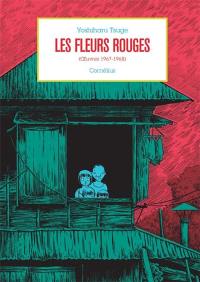 Oeuvres. Vol. 1. Les fleurs rouges (oeuvres 1967-1968)