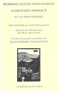 Emblèmes moraux : et autres poèmes. Moral emblems : and other poems
