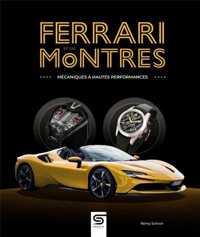 Ferrari et les montres : mécaniques à hautes performances