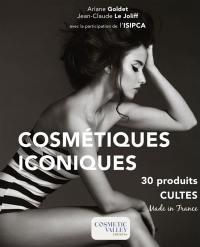 Cosmétiques iconiques : 30 produits cultes : made in France