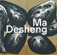 Ma Desheng : gravure, encre, acrylique, poésie, sculpture