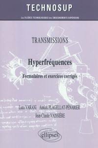 Transmissions : hyperfréquences : formulaires et exercices corrigés