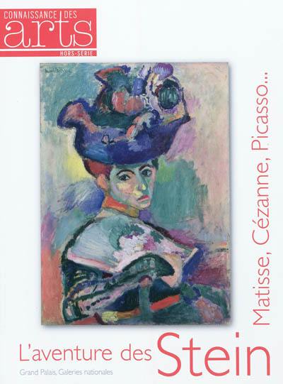 L'aventure des Stein : Matisse, Cézanne, Picasso... : Grand Palais, Galeries nationales