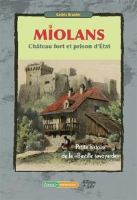 Miolans : Château fort et prise d'Etat