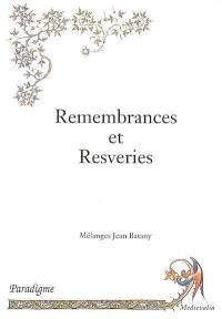 Remembrances et resveries : hommage à Jean Batany