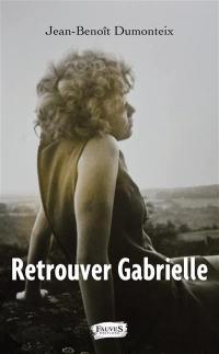 Retrouver Gabrielle
