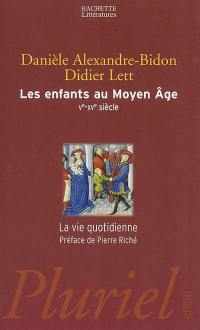 Les enfants au Moyen Age : Ve-XVe siècles