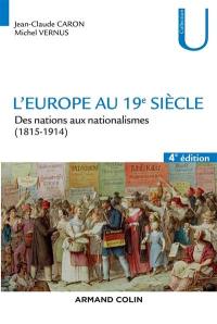 L'Europe au 19e siècle : des nations aux nationalismes (1815-1914)