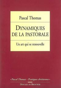 Dynamiques de la pastorale : un art qui se renouvelle