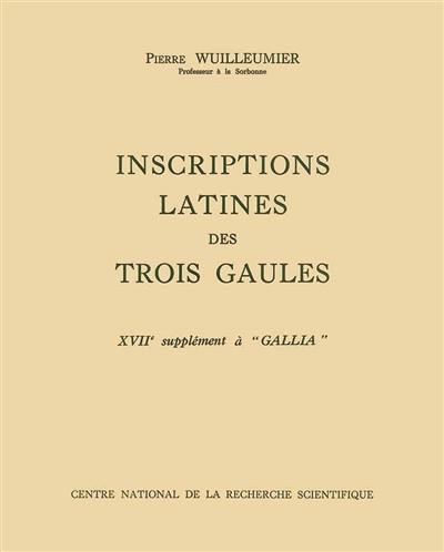 Inscriptions latines des trois Gaules (France) : 17e supplément à Gallia