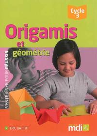 Origamis et géométrie, cycle 3