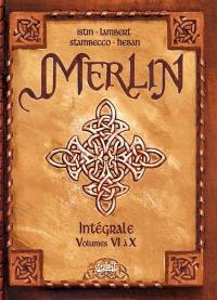 Merlin : intégrale : Volume VI à X