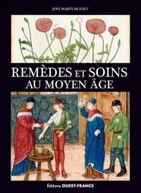 Remèdes et soins au Moyen Age