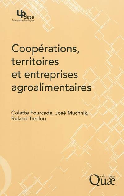 Coopérations, territoires et entreprises agroalimentaires