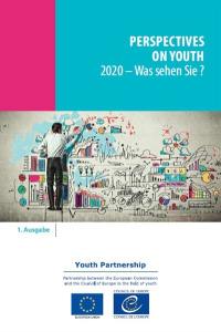 Perspectives on youth. Vol. 1. 2020, was sehen Sie ?