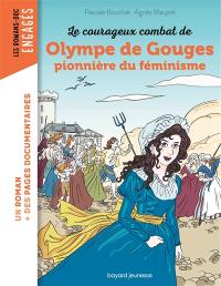 Le courageux combat de Olympe de Gouges : pionnière du féminisme