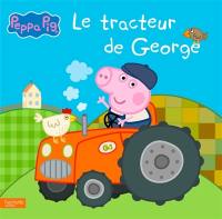 Peppa Pig. Le tracteur de George