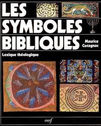 Les symboles bibliques : lexique théologique : la lumière, le feu, l'eau...