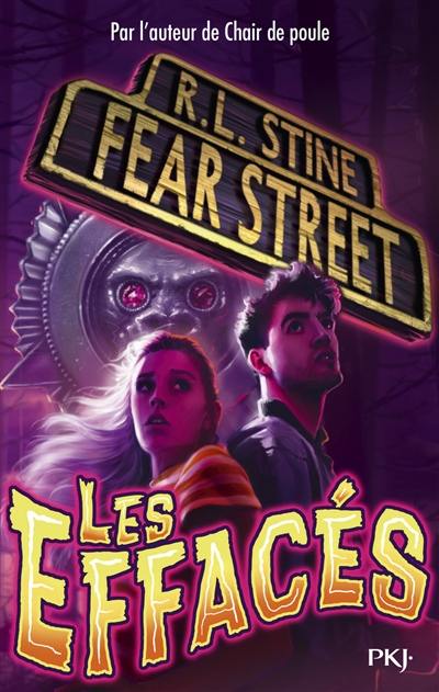 Fear street. Vol. 4. Les effacés