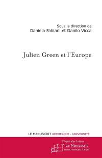 Julien Green et l'Europe