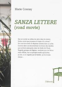 Sanza lettere : road movie