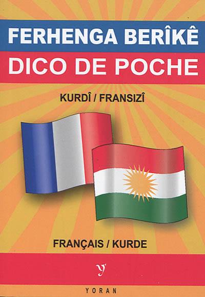 Dico de poche kurde-français & français-kurde. Ferhenga berîkê kurdî-fransizî & fransizî-kurdî