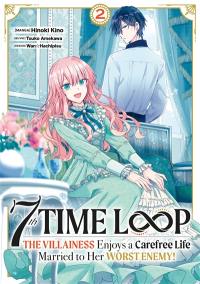 7th time loop : the villainess enjoys a carefree life. Vol. 2