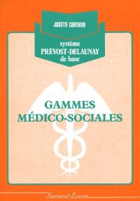 Gammes médico-sociales : système Prévost-Delaunay de base