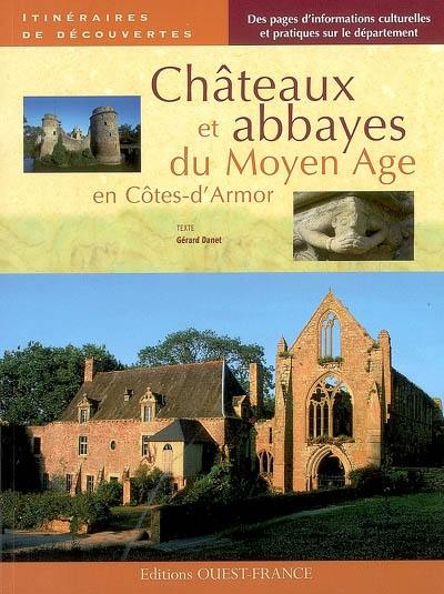 Châteaux et abbayes du Moyen Age en Côtes-d'Armor