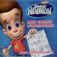 Jimmy Neutron : mon carnet d'inventions avec autocollants