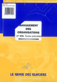 Management des organisations 1re STG, toutes spécialités