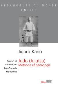 Judo (jujutsu) : méthode et pédagogie