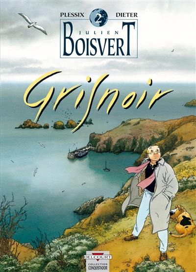 Julien Boisvert. Vol. 2. Grisnoir
