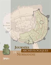 Journées archéologiques de Normandie : Rouen, 20 et 21 avril 2018