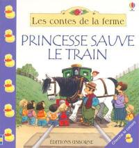 Princesse sauve le train