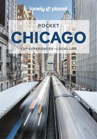 Pocket Chicago : top experiences, local life