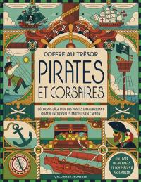 Pirates et corsaires : découvre l'âge d'or des pirates en fabriquant quatre incroyables modèles en carton