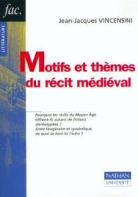 Motifs et thèmes du roman médiéval