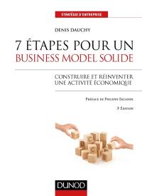 7 étapes pour un business model solide : construire et réinventer une activité économique