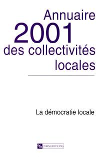 Annuaire 2001 des collectivités locales : la démocratie locale