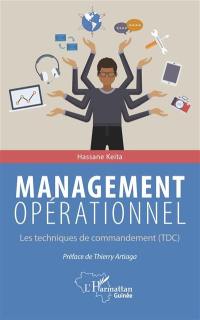 Management opérationnel : les techniques de commandement (TDC)
