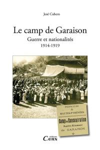 Le camp de Garaison : guerre et nationalités, 1914-1919